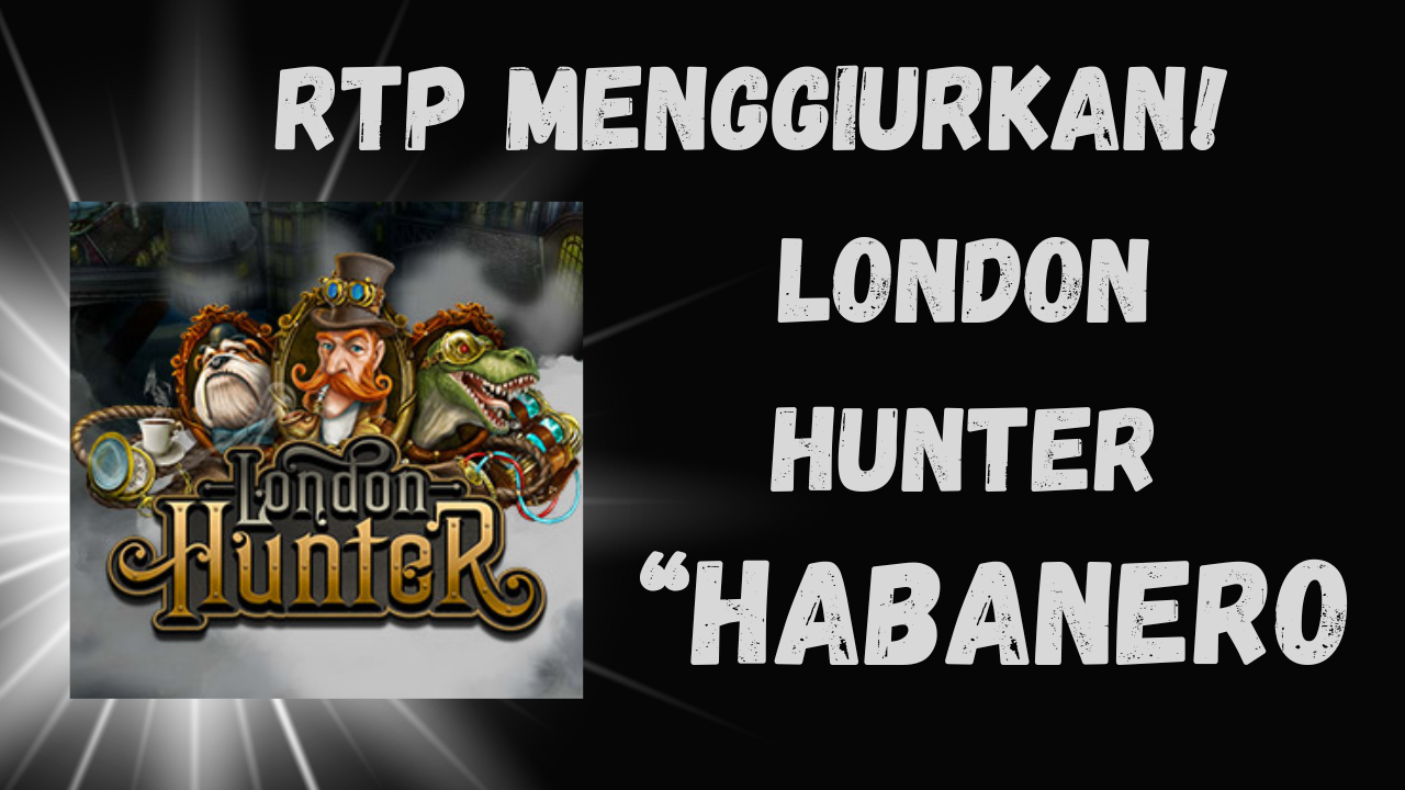 London Hunter Habanero - gigigryce.com